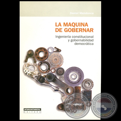 LA MAQUINA DE GOBERNAR - Autor: DANIEL MENDONCA - Año 2004